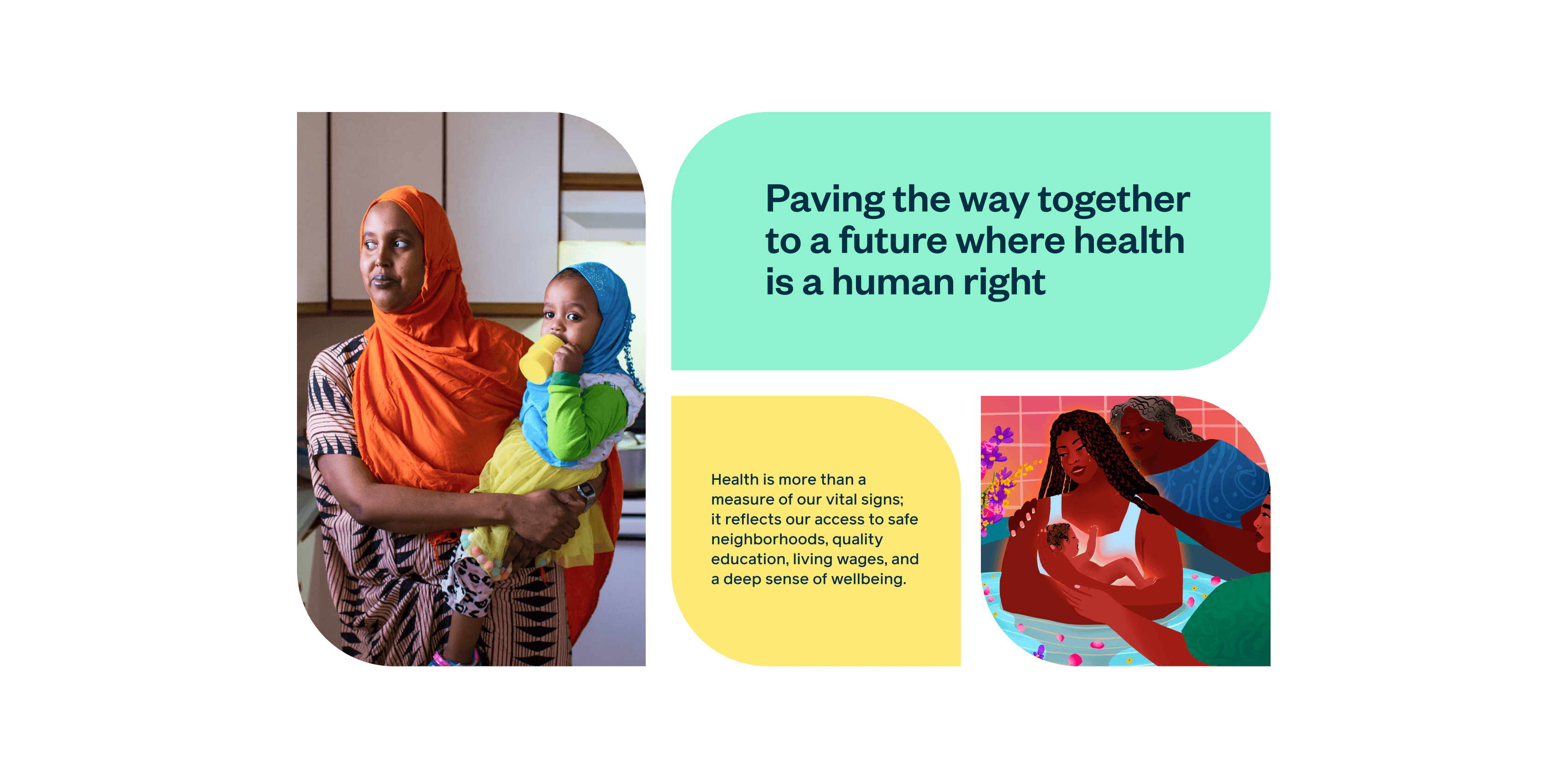 A collage with text and images illustrating the message "Paving the way together to a future where health is a human right". Includes a woman holding a child, illustrations of people, and text about health encompassing vital signs, safe neighborhoods, education, wages, and well-being.